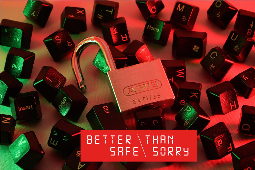 Better Safe Than Sorry 8